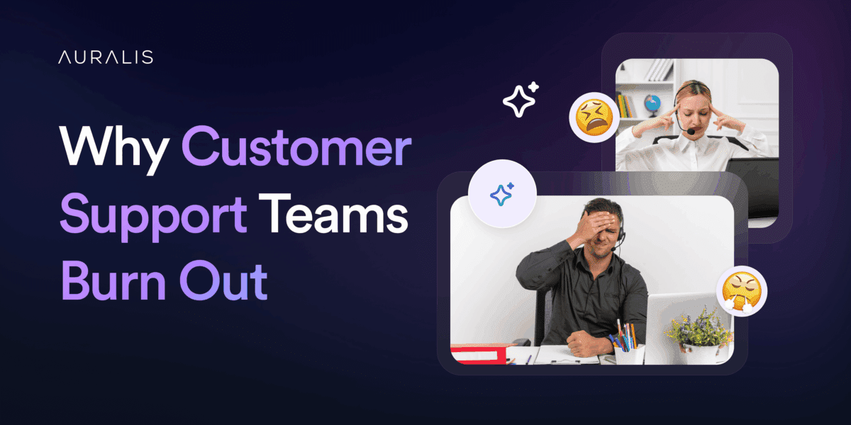 4 Reasons Customer Support Teams Burn Out and How AI Agents Prevent It